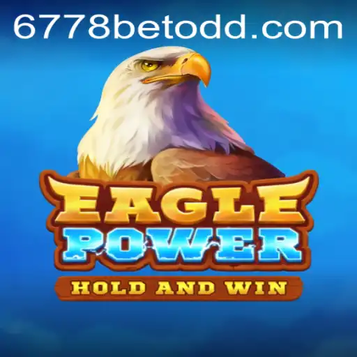 Discover the Thrilling World of EaglePower - The Ultimate 6778bet Gaming Experience