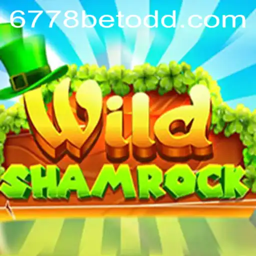 Exploring the Enchanting World of WildShamrock and the Thrills of 6778bet
